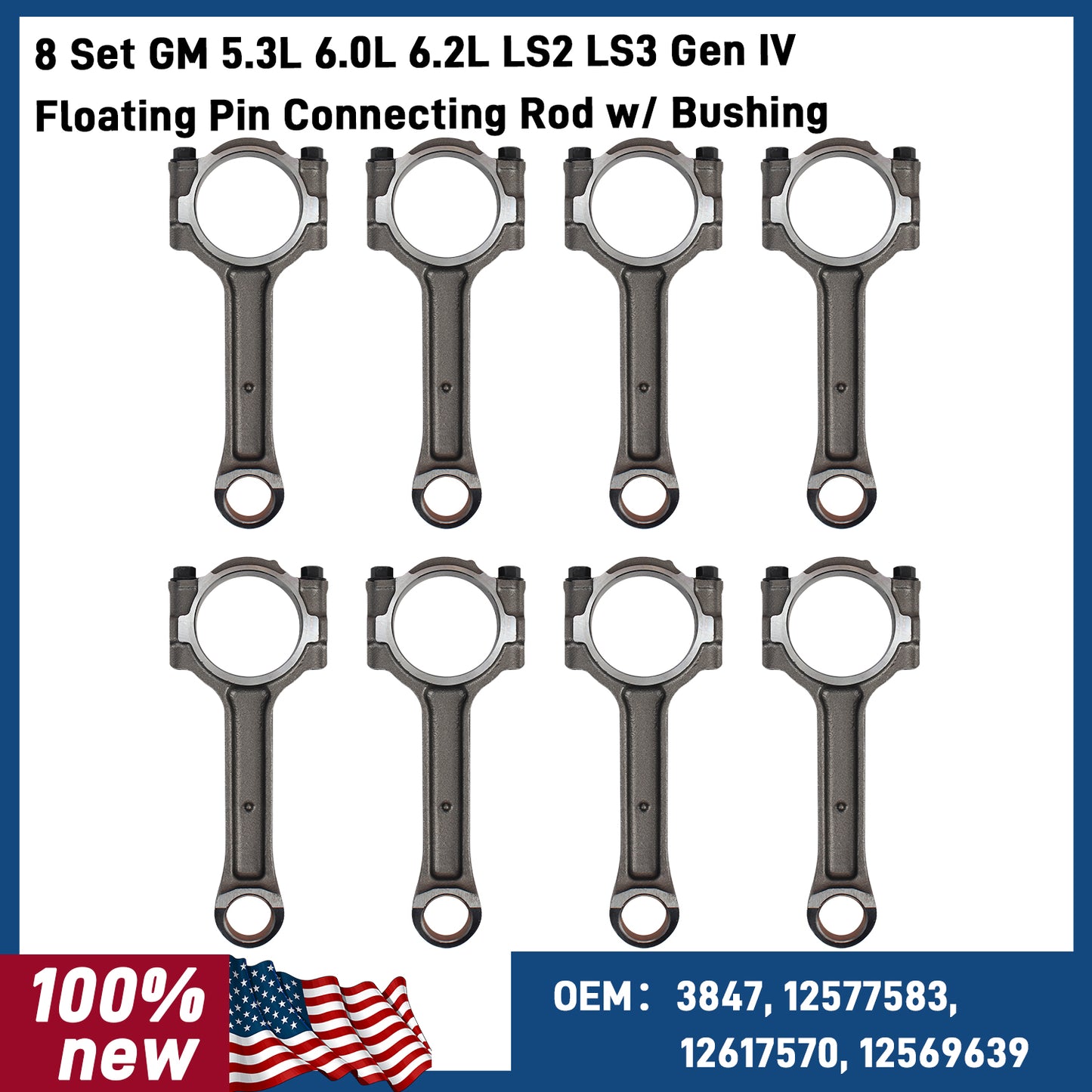 8Pcs GM 5.3L 6.0L 6.2L LS2 LS3 Gen IV Floating Pin Connecting Rod w/ Bushing